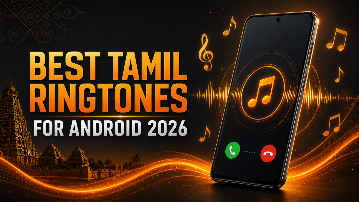 Best Tamil Ringtones for Android 2026 with automatic call ringtone changer